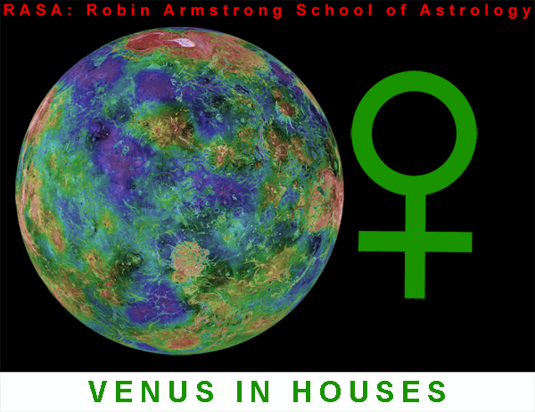 Venus in Houses - Learning astrology